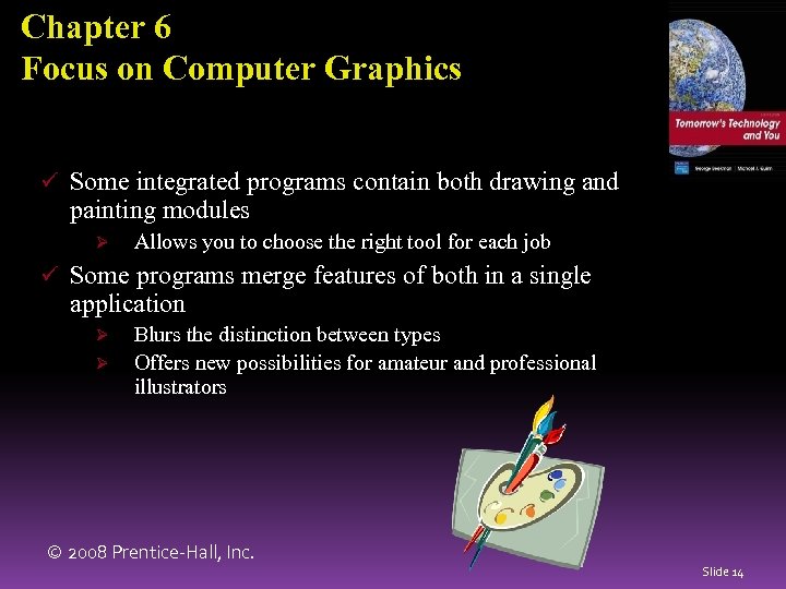 Chapter 6 Focus on Computer Graphics ü Some integrated programs contain both drawing and