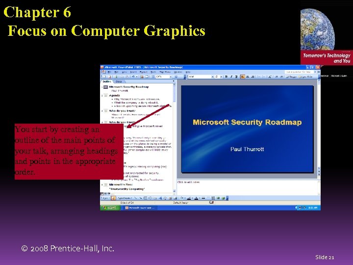 Chapter 6 Focus on Computer Graphics You start by creating an outline of the