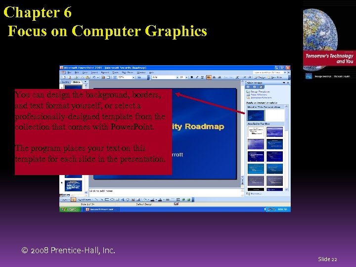 Chapter 6 Focus on Computer Graphics You can design the background, borders, and text