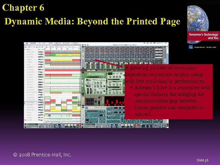 Chapter 6 Dynamic Media: Beyond the Printed Page A growing number of musicians depend