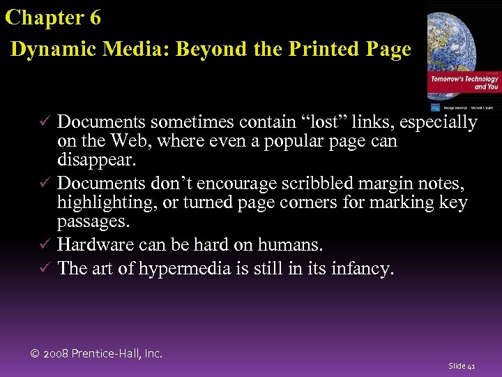 Chapter 6 Dynamic Media: Beyond the Printed Page ü Documents sometimes contain “lost” links,