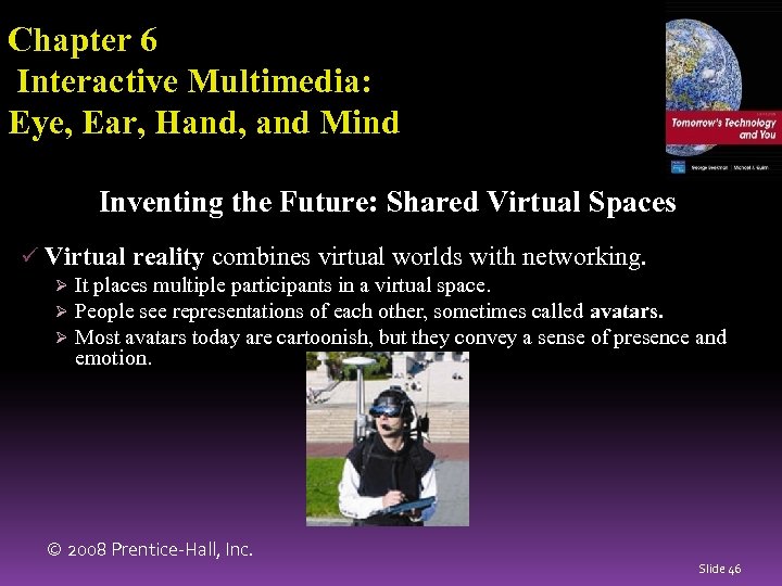 Chapter 6 Interactive Multimedia: Eye, Ear, Hand, and Mind Inventing the Future: Shared Virtual
