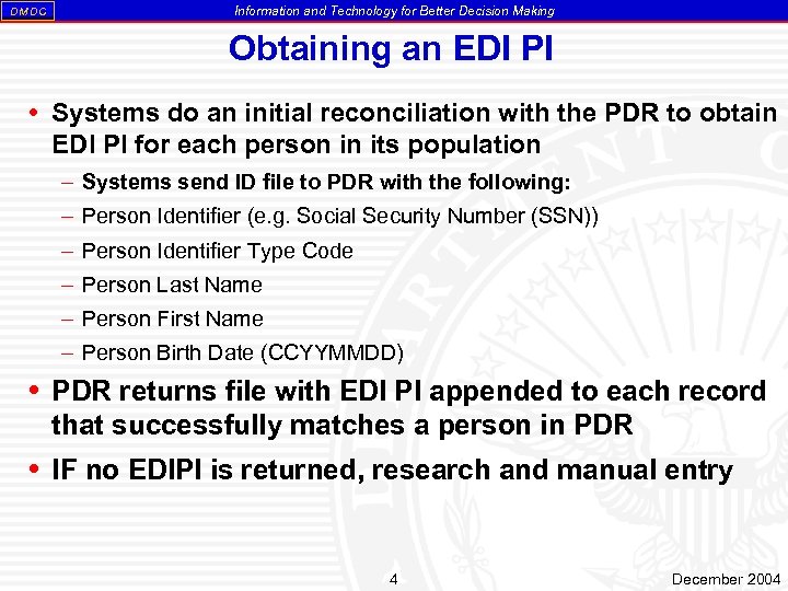 DM DC Information and Technology for Better Decision Making Obtaining an EDI PI Systems