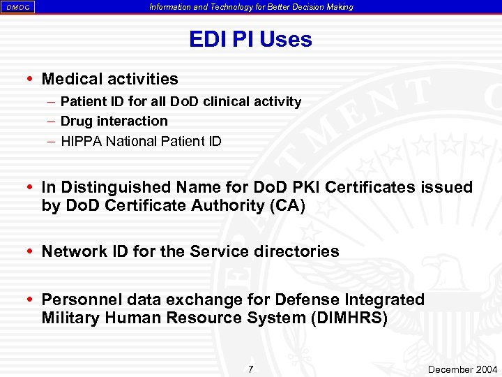 DM DC Information and Technology for Better Decision Making EDI PI Uses Medical activities