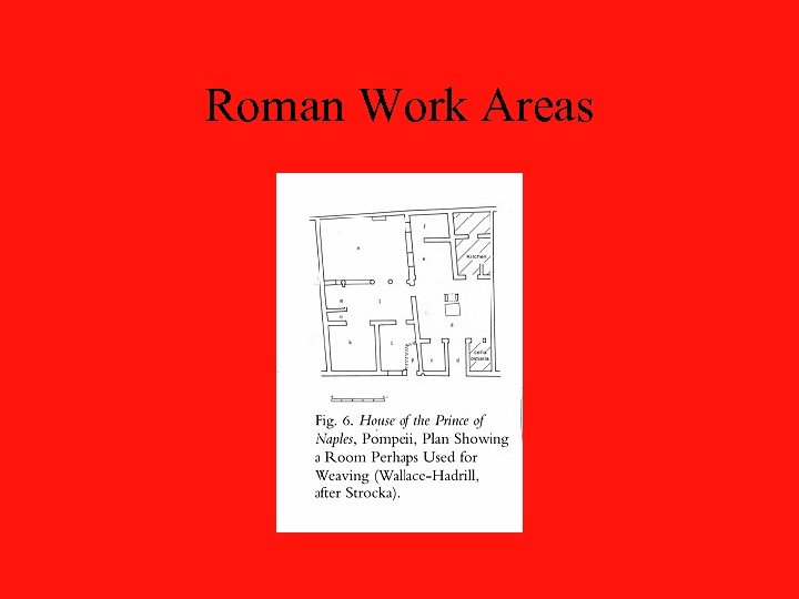 Roman Work Areas 