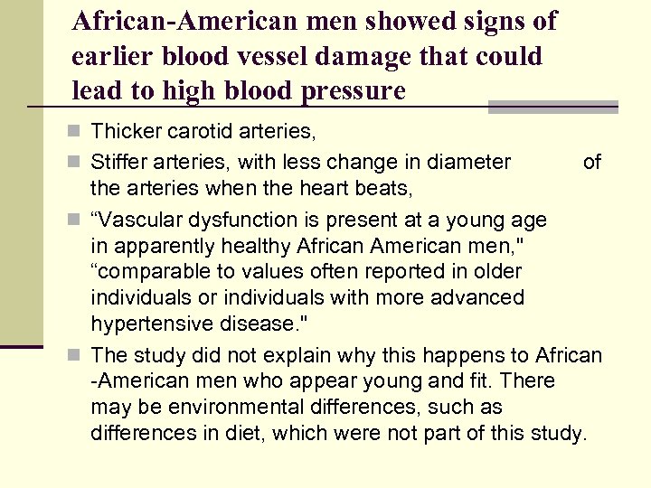 African-American men showed signs of earlier blood vessel damage that could lead to high