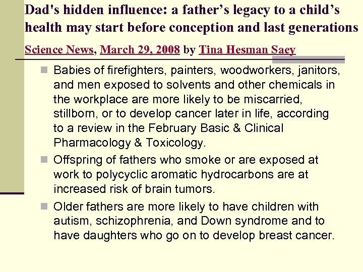 Dad's hidden influence: a father’s legacy to a child’s health may start before conception