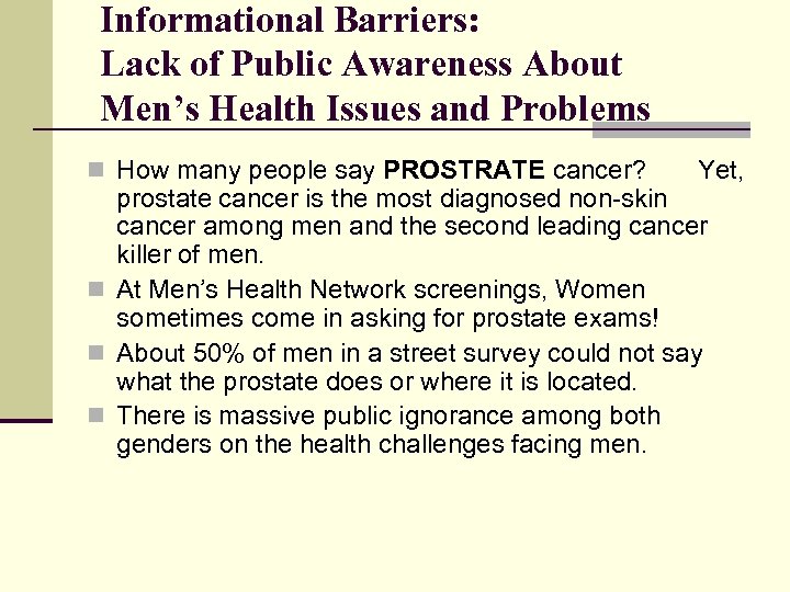 Informational Barriers: Lack of Public Awareness About Men’s Health Issues and Problems n How