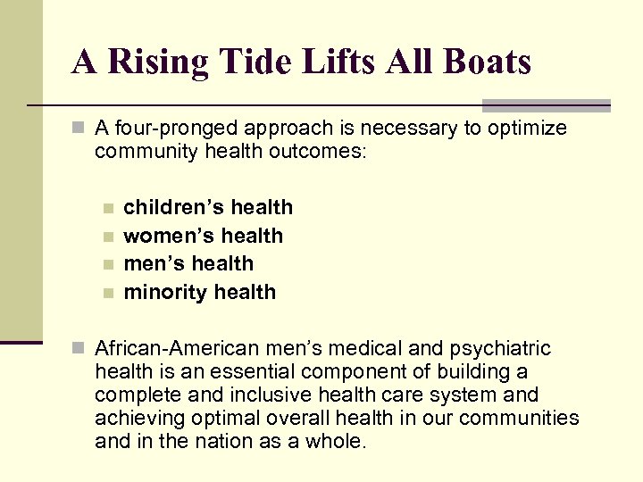 A Rising Tide Lifts All Boats n A four-pronged approach is necessary to optimize