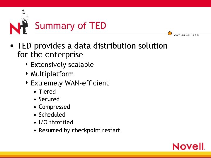 Summary of TED • TED provides a data distribution solution for the enterprise 4
