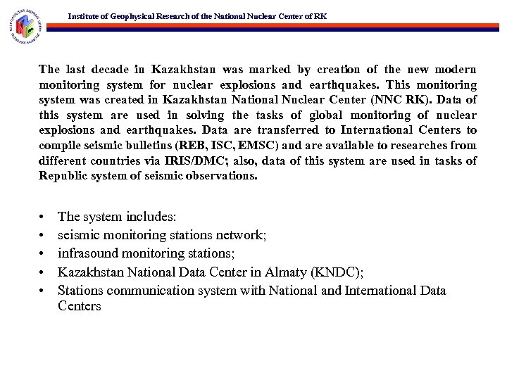 Institute of Geophysical Research of the National Nuclear Center of RK The last decade