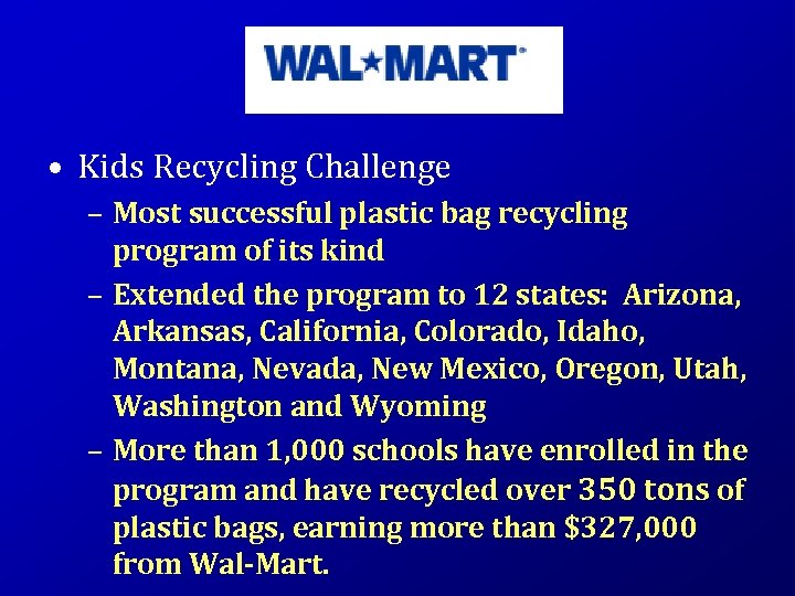  • Kids Recycling Challenge – Most successful plastic bag recycling program of its