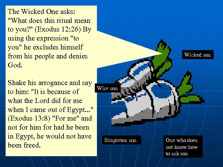 The Wicked One asks: 