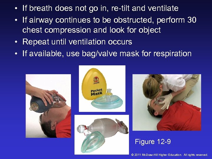  • If breath does not go in, re-tilt and ventilate • If airway
