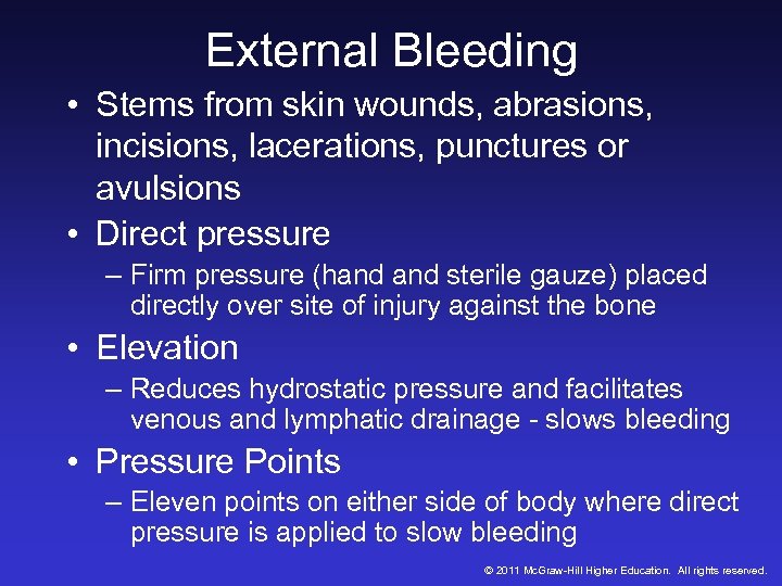 External Bleeding • Stems from skin wounds, abrasions, incisions, lacerations, punctures or avulsions •