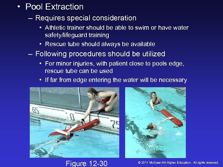  • Pool Extraction – Requires special consideration • Athletic trainer should be able