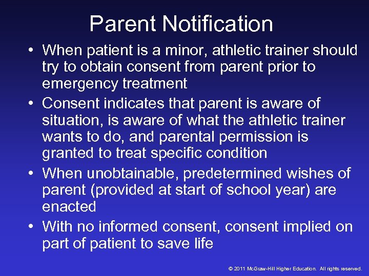 Parent Notification • When patient is a minor, athletic trainer should try to obtain
