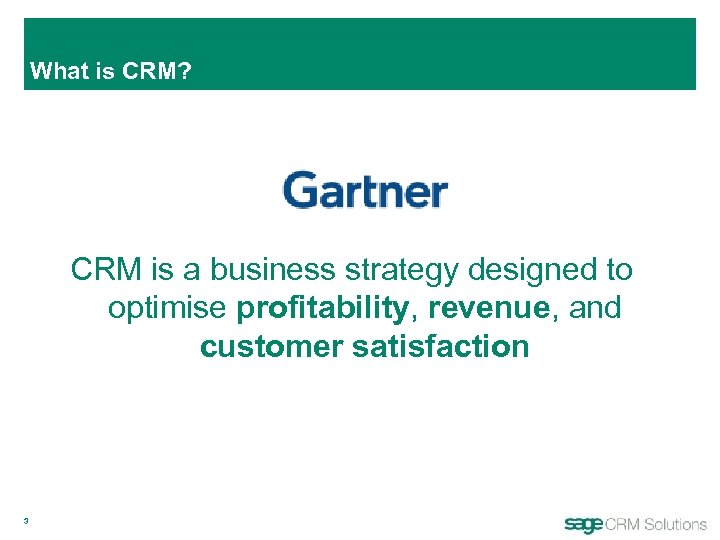 What is CRM? CRM is a business strategy designed to optimise profitability, revenue, and