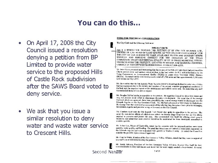 You can do this… • On April 17, 2008 the City Council issued a