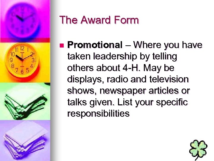 The Award Form n Promotional – Where you have taken leadership by telling others