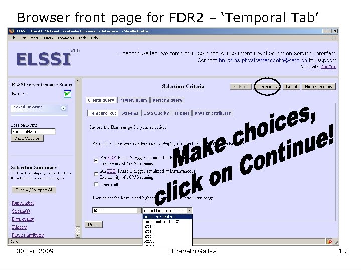 Browser front page for FDR 2 – ‘Temporal Tab’ 30 Jan 2009 Elizabeth Gallas