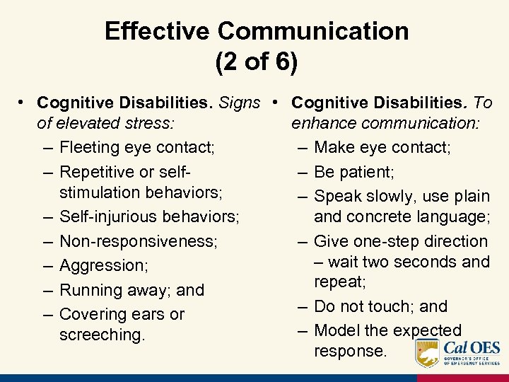 Effective Communication (2 of 6) • Cognitive Disabilities. Signs • Cognitive Disabilities. To of