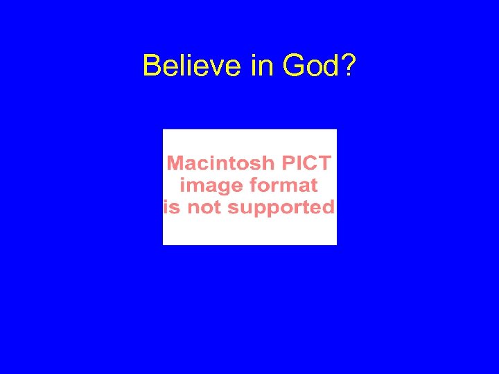 Believe in God? 