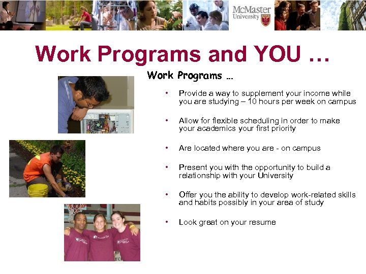 Work Programs and YOU … Work Programs … • Provide a way to supplement