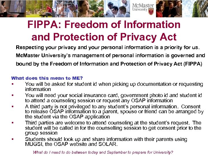 FIPPA: Freedom of Information and Protection of Privacy Act Respecting your privacy and your