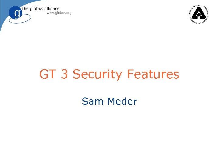 GT 3 Security Features Sam Meder 