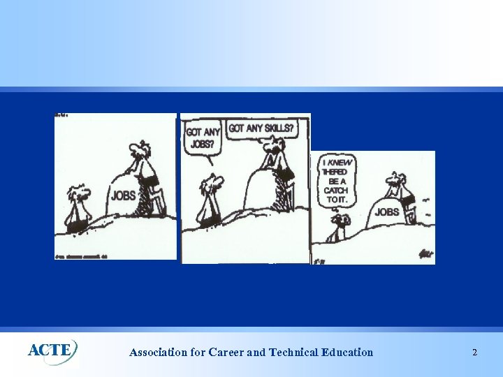 Association for Career and Technical Education 2 