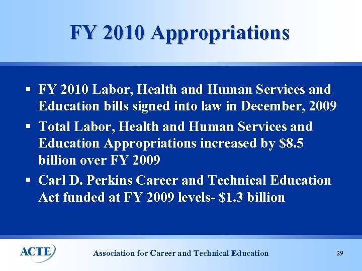 FY 2010 Appropriations § FY 2010 Labor, Health and Human Services and Education bills