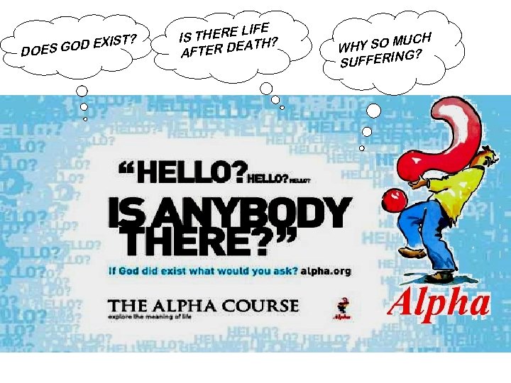 IST? EX OES GOD D LIFE S THERE I TH? TER DEA AF UCH