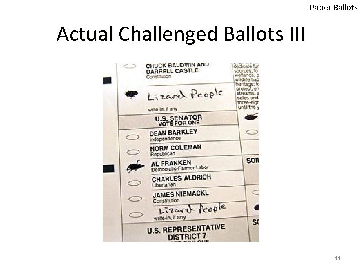 Paper Ballots Actual Challenged Ballots III 44 