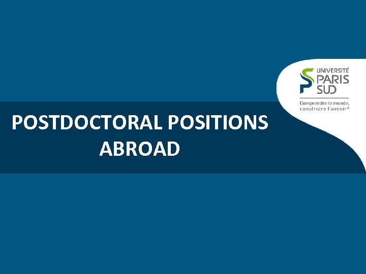 POSTDOCTORAL POSITIONS ABROAD 