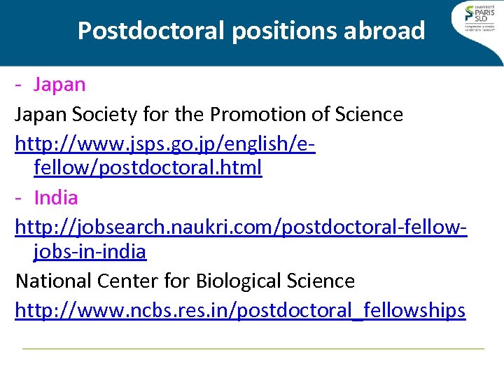 Postdoctoral positions abroad - Japan Society for the Promotion of Science http: //www. jsps.