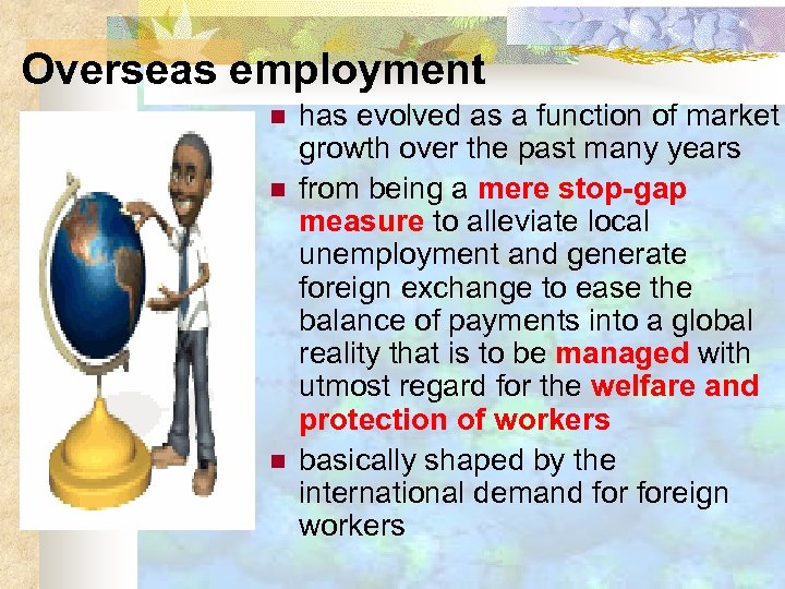 Overseas employment n n n has evolved as a function of market growth over