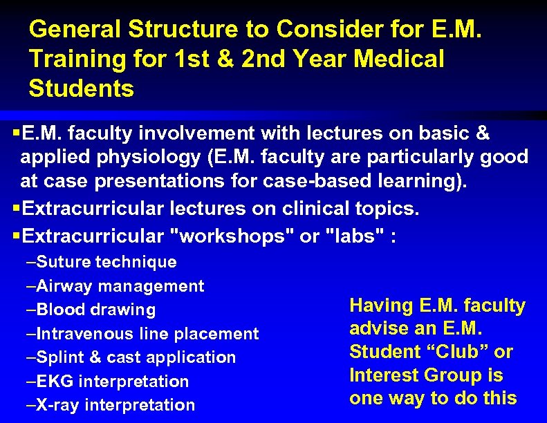 General Structure to Consider for E. M. Training for 1 st & 2 nd