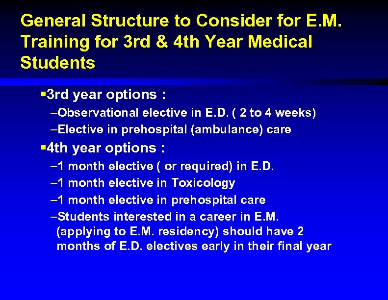 General Structure to Consider for E. M. Training for 3 rd & 4 th