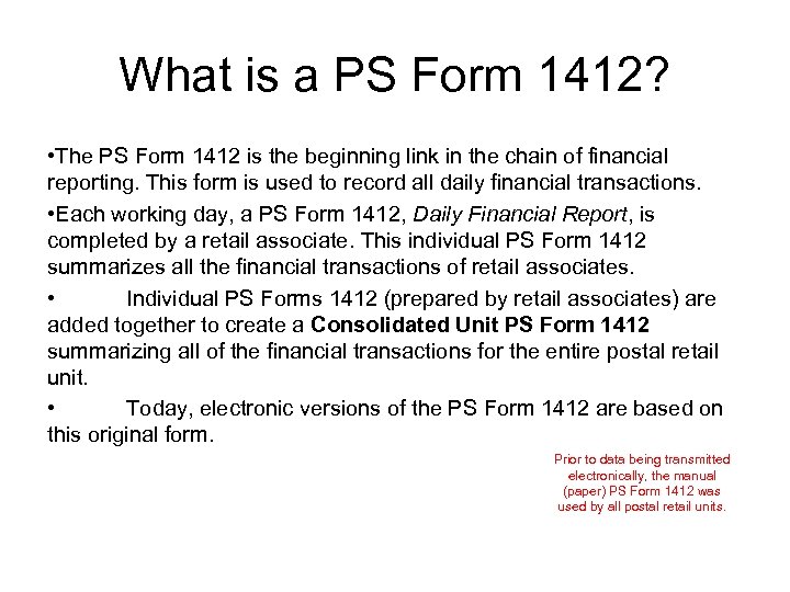 What is a PS Form 1412? • The PS Form 1412 is the beginning