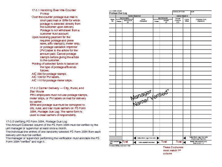17 -3. 1 Handling Over-the-Counter Pickup Over-the-counter postage due mail is short paid mail