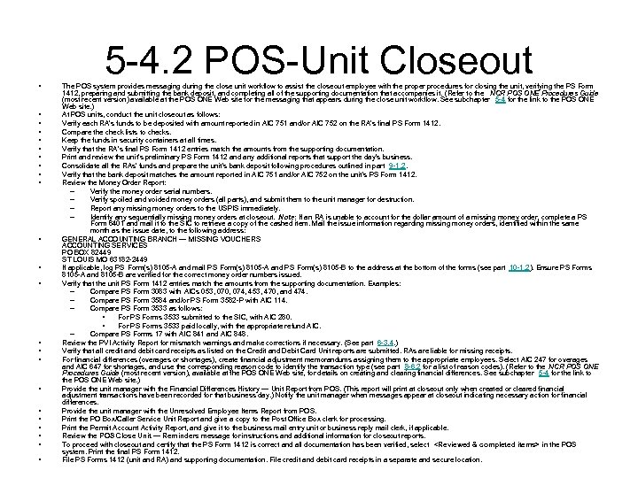  • • • • • • 5 -4. 2 POS-Unit Closeout The POS
