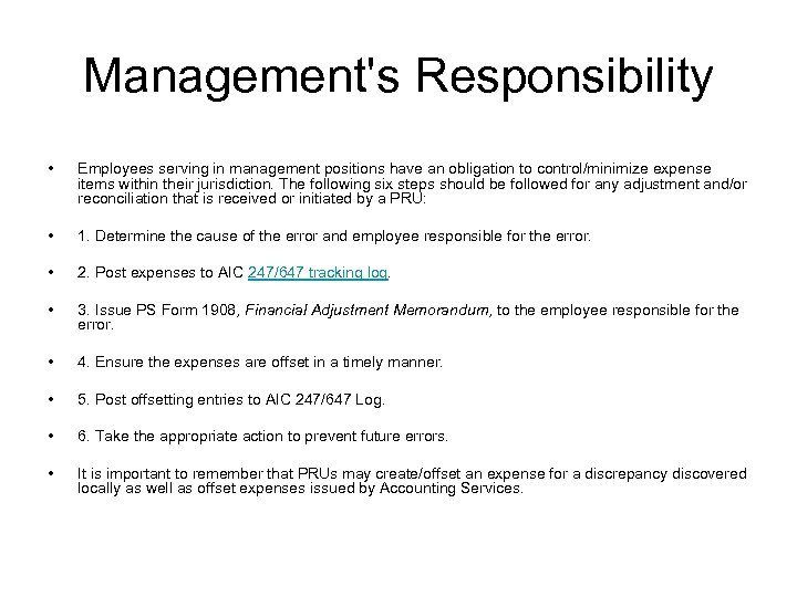 Management's Responsibility • Employees serving in management positions have an obligation to control/minimize expense