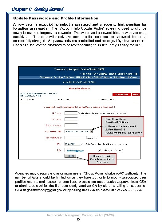 Chapter 1: Getting Started Update Passwords and Profile Information A new user is expected