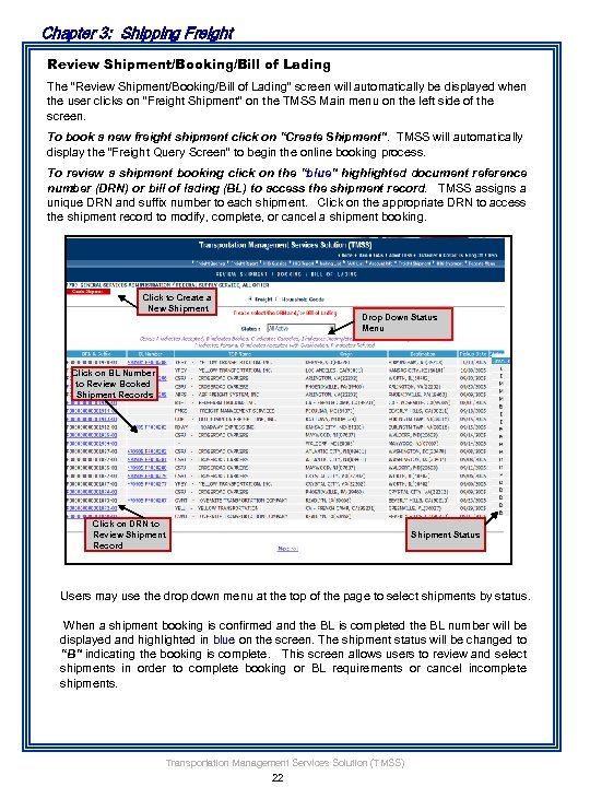 Chapter 3: Shipping Freight Review Shipment/Booking/Bill of Lading The “Review Shipment/Booking/Bill of Lading” screen