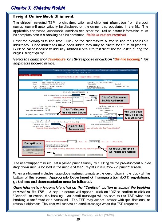 Chapter 3: Shipping Freight Online Book Shipment The shipper, selected TSP, origin, destination and
