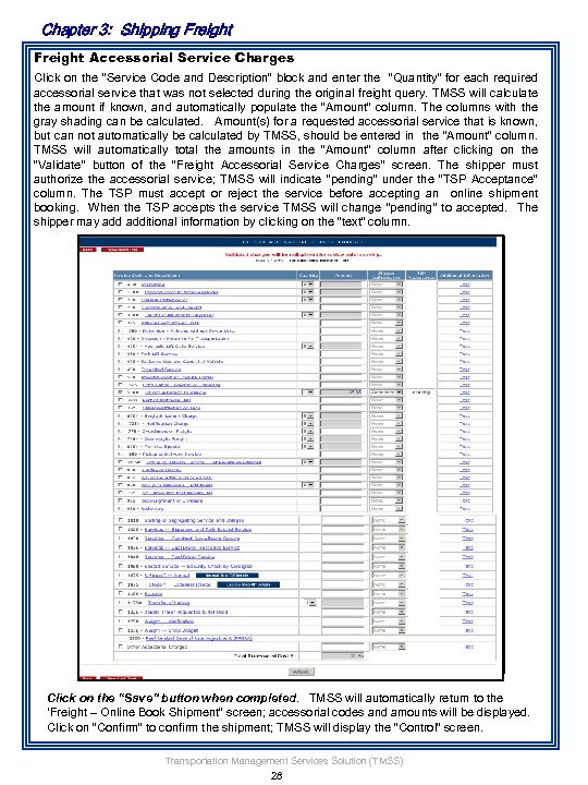 Chapter 3: Shipping Freight Accessorial Service Charges Click on the “Service Code and Description”