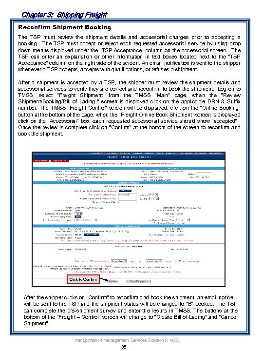Chapter 3: Shipping Freight Reconfirm Shipment Booking The TSP must review the shipment details