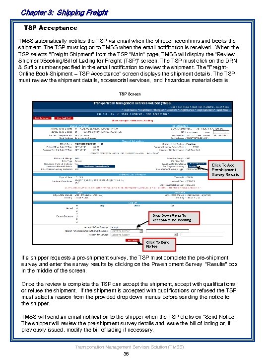 Chapter 3: Shipping Freight TSP Acceptance TMSS automatically notifies the TSP via email when