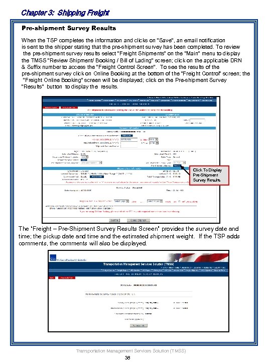 Chapter 3: Shipping Freight Pre-shipment Survey Results When the TSP completes the information and